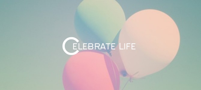 33 Inspiring Life Celebration Quotes 33 Inspiring Life Celebration Quotes