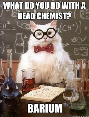 What do you do with a dead chemist?