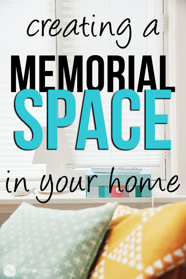 How to make a memorial space
