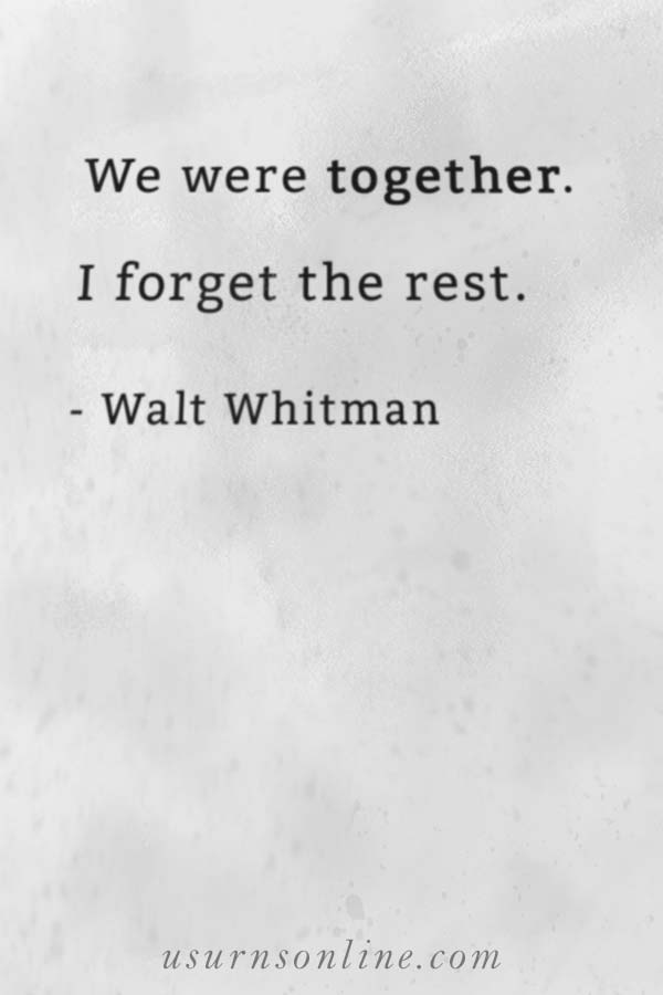 Walt Whitman Life Celebration Quotes