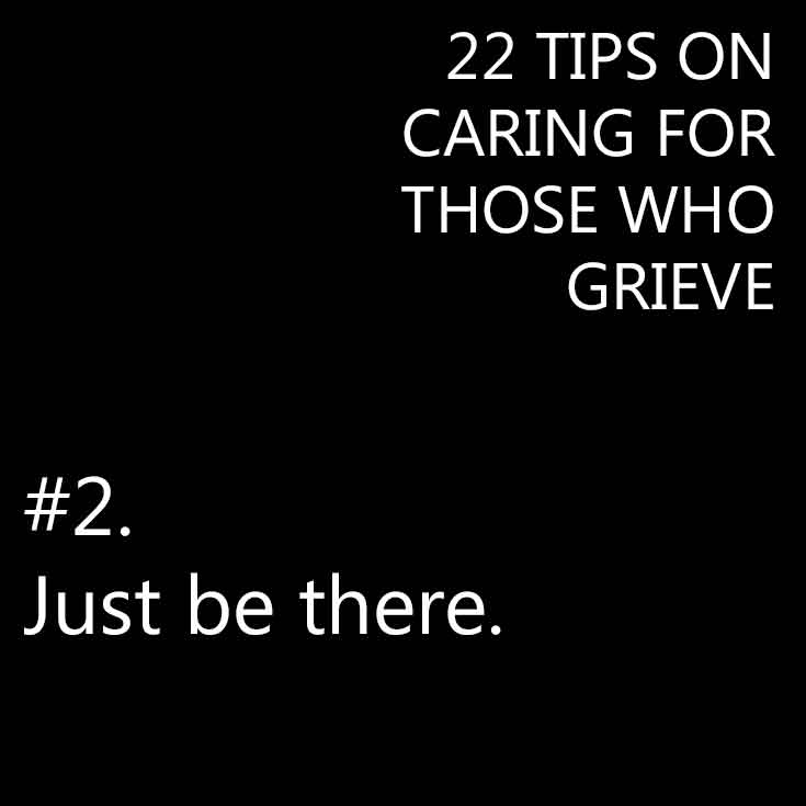 How to care for someone who is grieiving