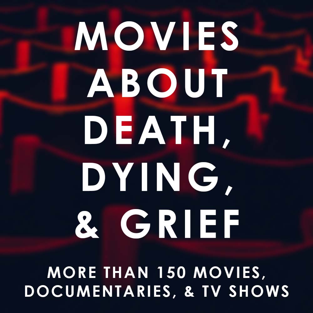 Massive list of films about death and grief
