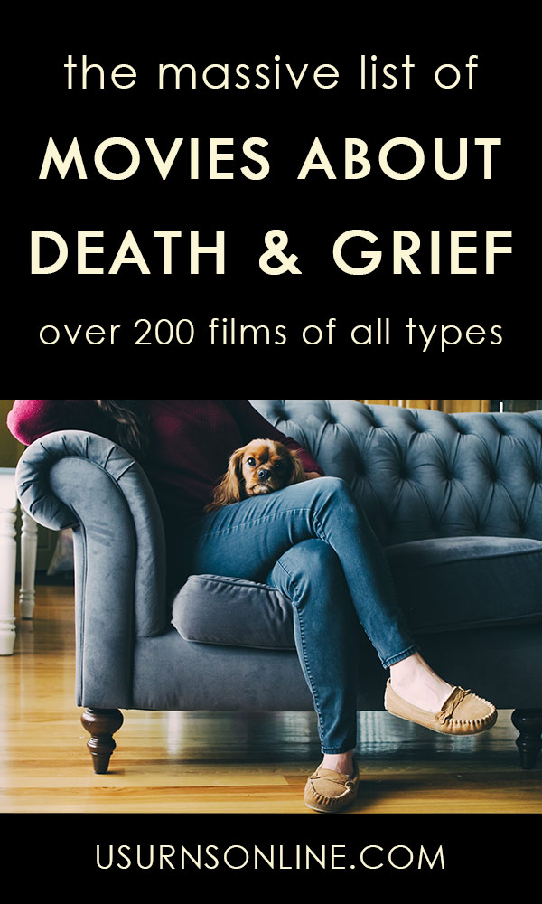 Massive list of films about grief, loss, death, dying, and more.