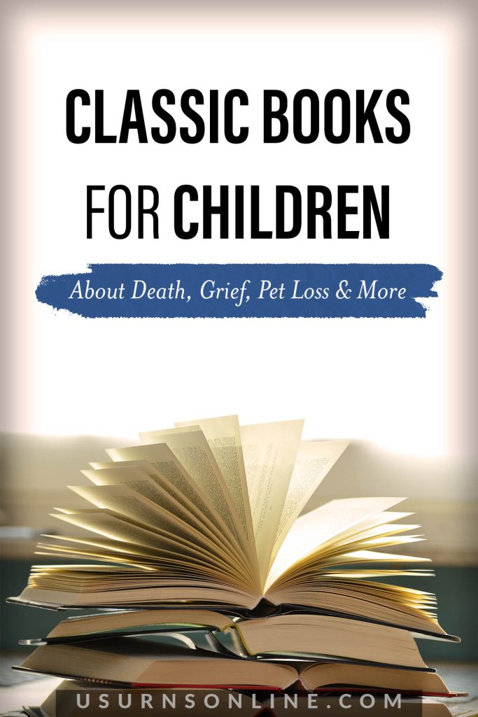 Classic Children's Books to Help Young Ones Grieve