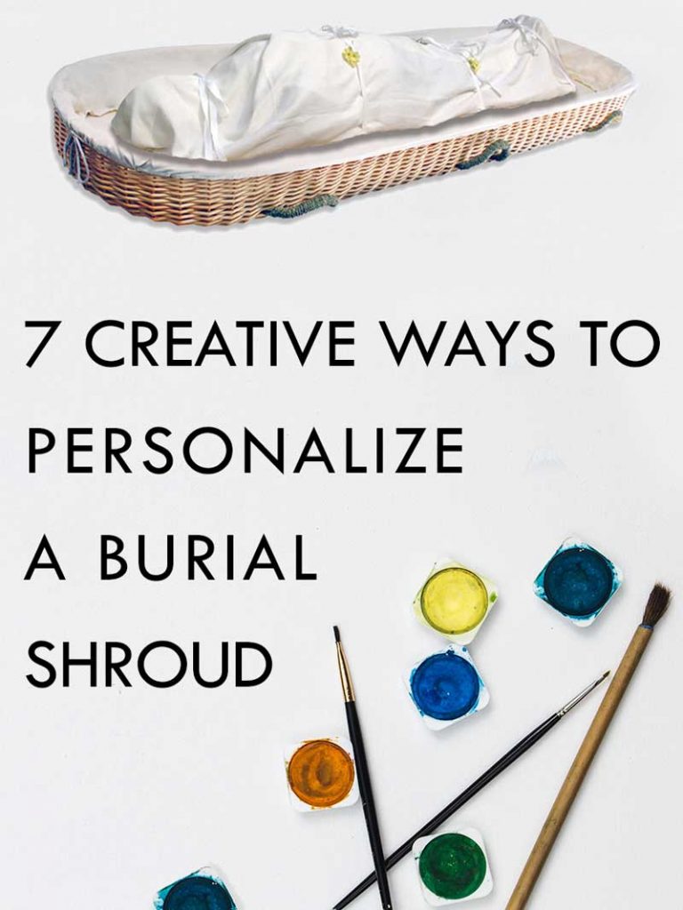 How to personalize burial shrouds