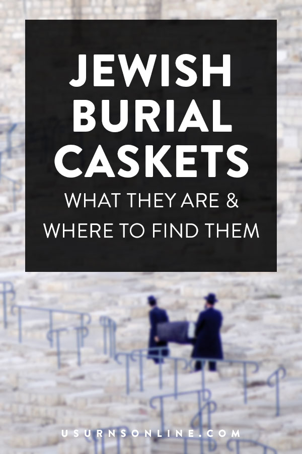 Where to find Jewish Burial Caskets