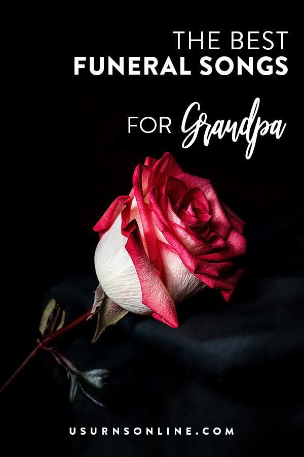 Best Funeral Songs for Grandpa