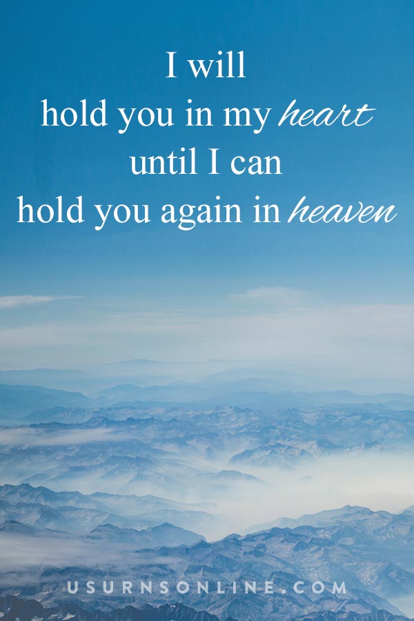 I will hold you in my heart - Memorial Quote
