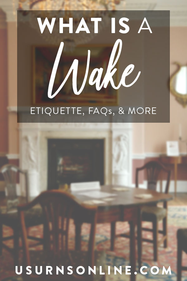 Wake Etiquette & FAQ