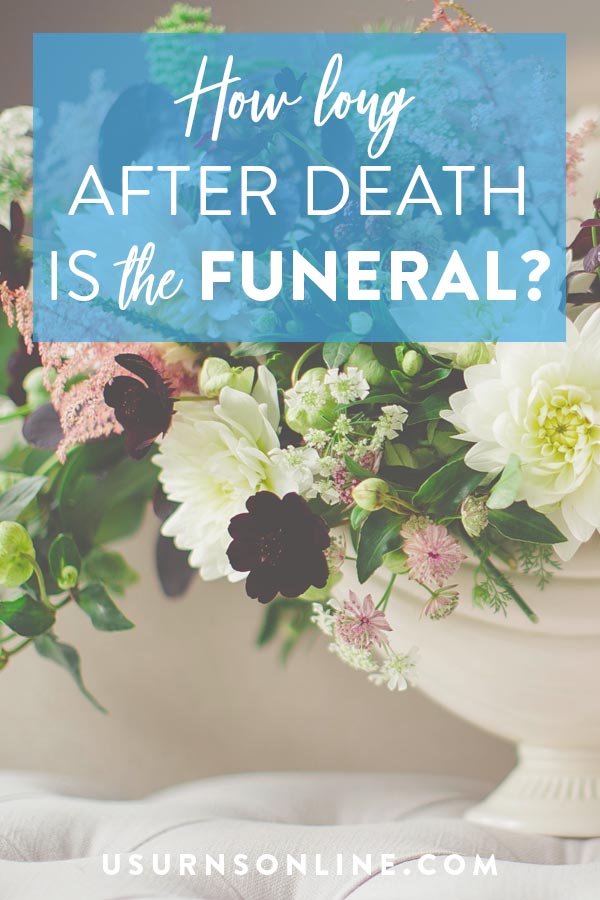 How long after death is a funeral?