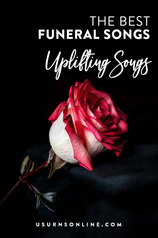 21 Most Uplifting Funeral Songs