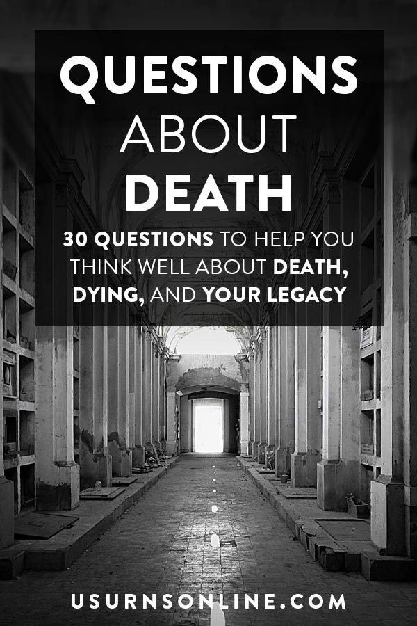 30 Questions About Death And Dying