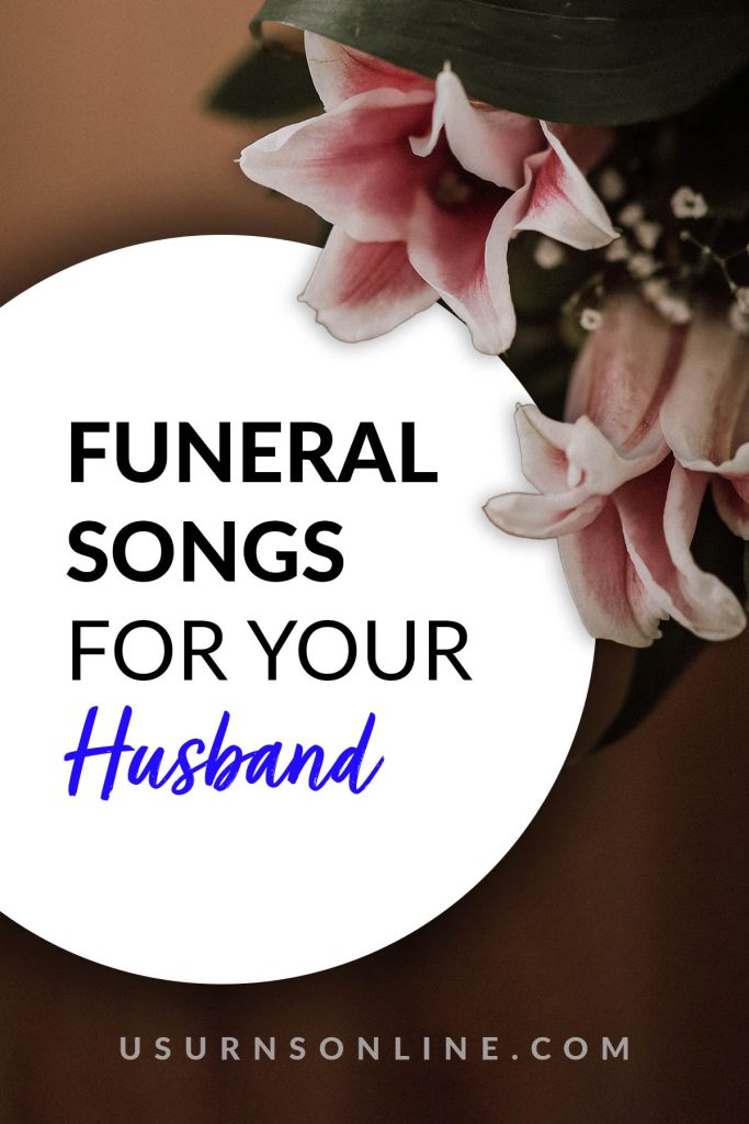 10 Funeral Songs for Husbands