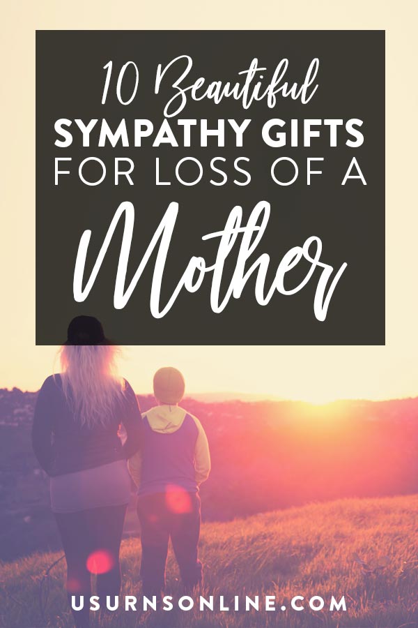 sympathy gift for man loss of mother