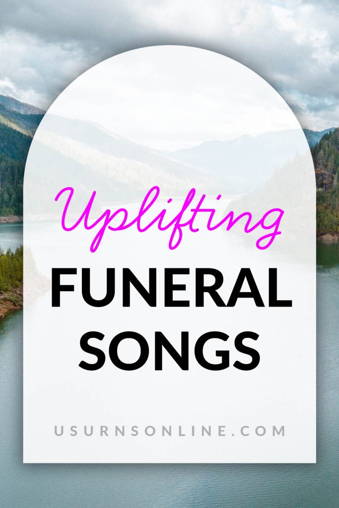 Uplifting Funeral Music & Songs for Memorial Service