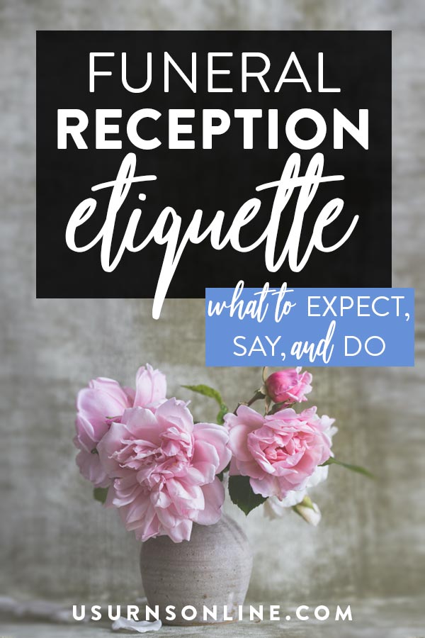 Funeral Reception Etiquette Guide