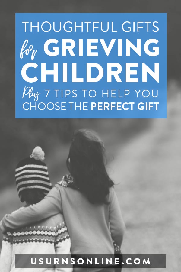 Thoughtful Gifts for Grieving Children