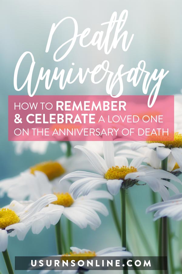 How to Celebrate a Death Anniversary