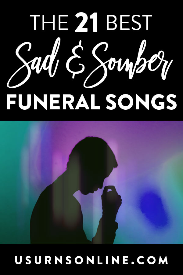 Sad Funeral Songs for a Loved One's Service