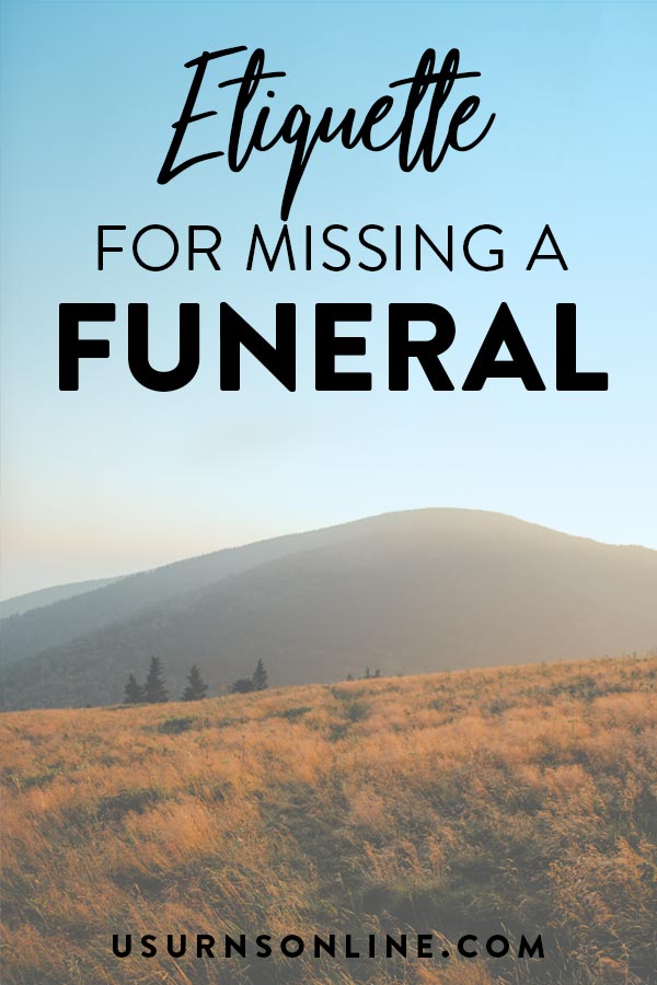 Proper Etiquette for Missing a Funeral