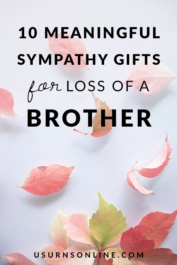 Brother Sympathy Gifts / Bereavement Gifts