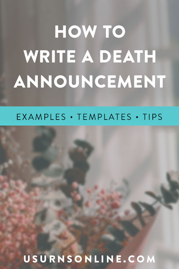 Death Announcements Examples Tips How To Write Post Urns Online