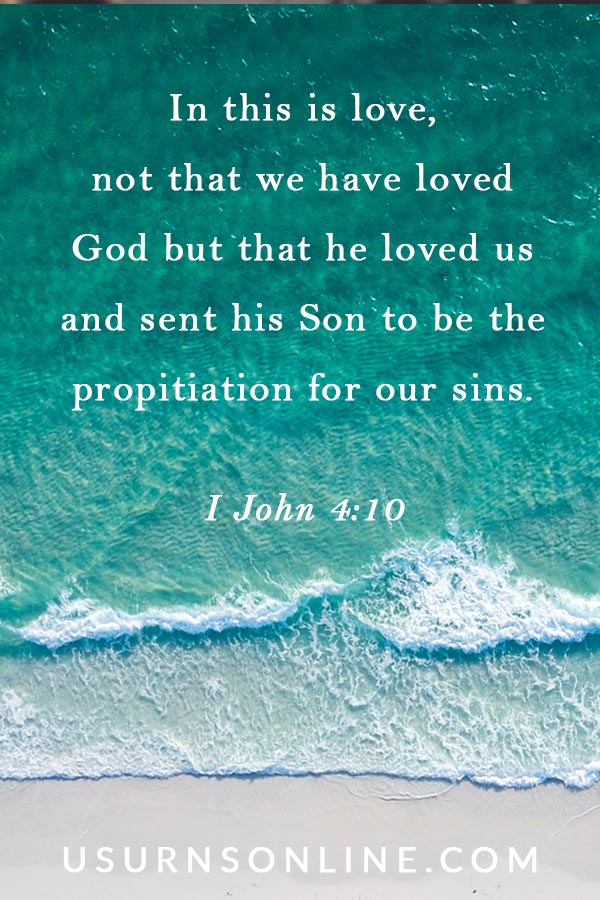 I John 4:10 In this is love