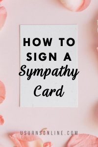 How to Sign a Sympathy Card » Urns | Online