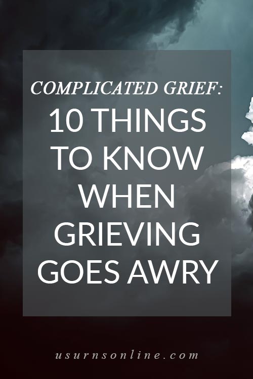 Complicated Grief 10 Things To Know When Grieving Goes Awry Urns