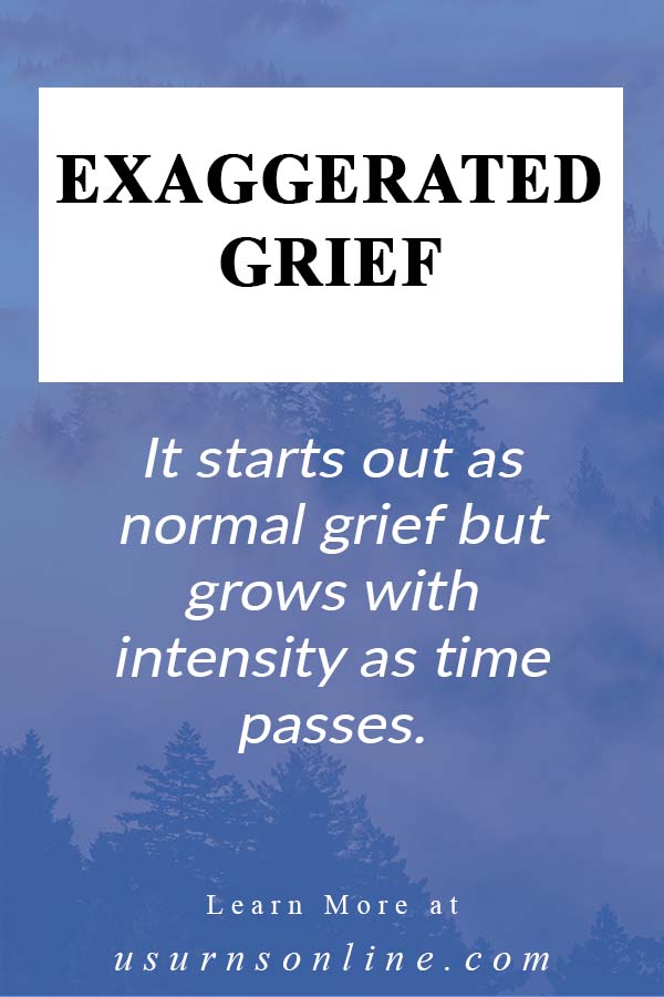 Are You Experiencing Exaggerated Grief?