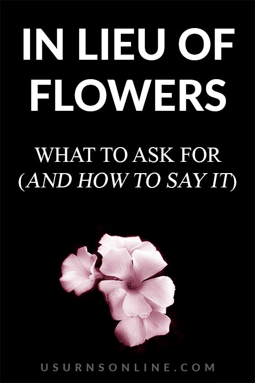 What to Ask in Lieu of Flowers