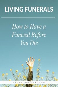Living Funerals: How to Have a Funeral Before You Die » Urns | Online