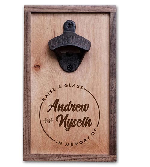 In Memory of- Bottle Opener