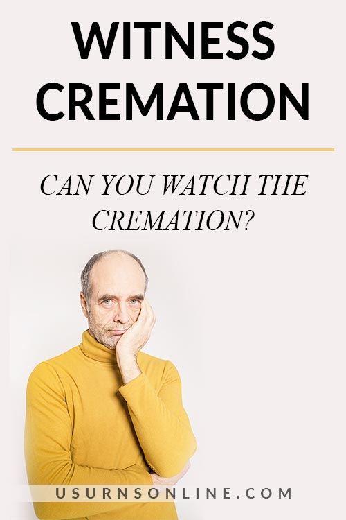 Can You Watch a Cremation