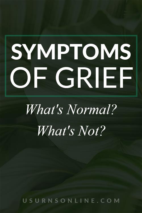 What are Normal Symptoms of Grief?