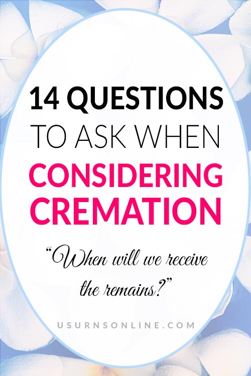 14 Questions on Considering Cremation