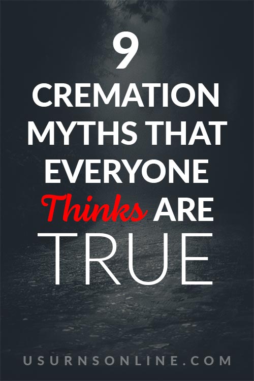 9 Cremation Myths That Everyone Thinks Are True » Urns Online