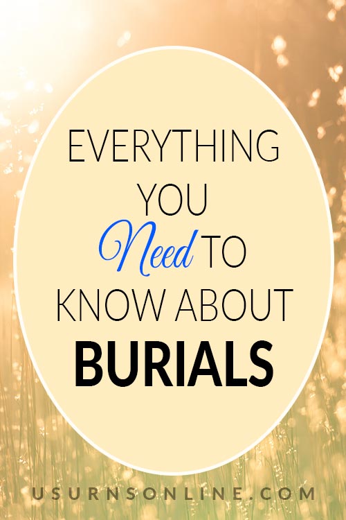 What You Need to Know About Burials