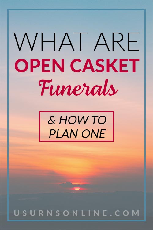 How to Plan an Open Casket Funeral