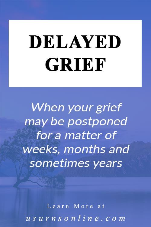 What is Delayed Grief