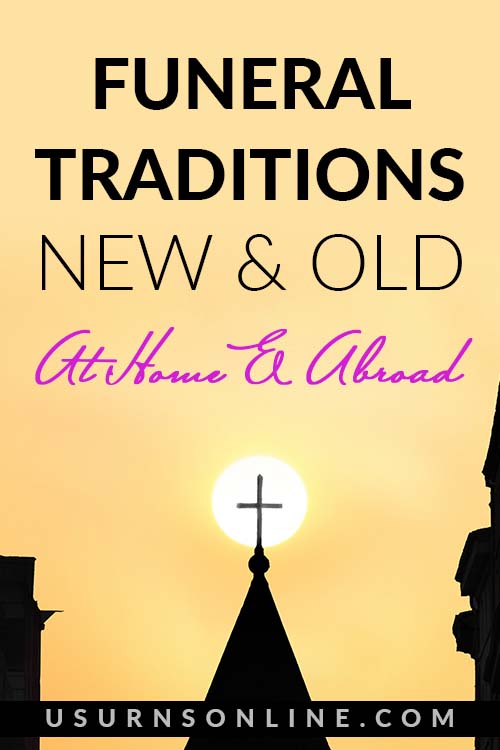 New & Old Funeral Traditions