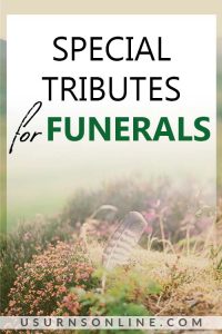 Paying Tribute to Someone Special at the Funeral - Urns | Online
