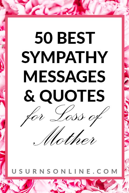 50 Best Sympathy Messages & Quotes for Loss of Mother » Urns | Online
