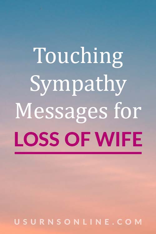 Loss of Wife - Words of Comfort