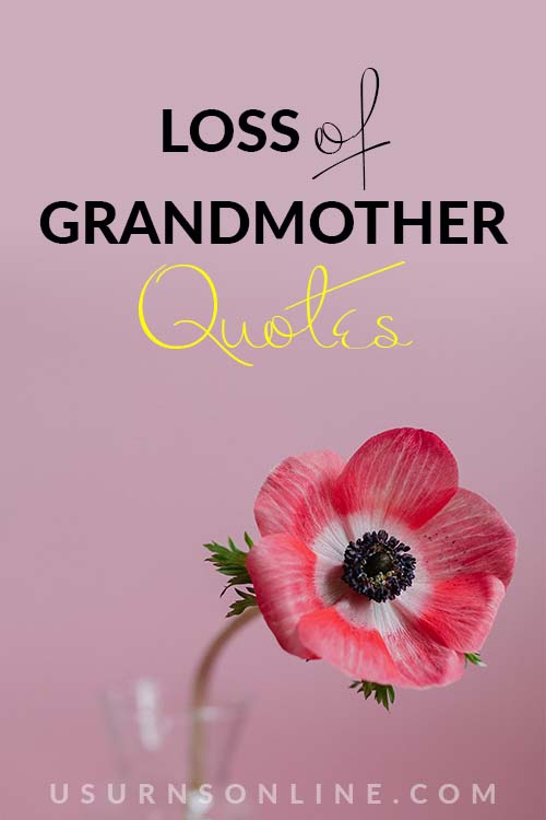 Meaningful Loss of Grandmother Quotes - Feature Image