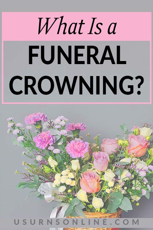 Funeral Crowning - Pin It Image