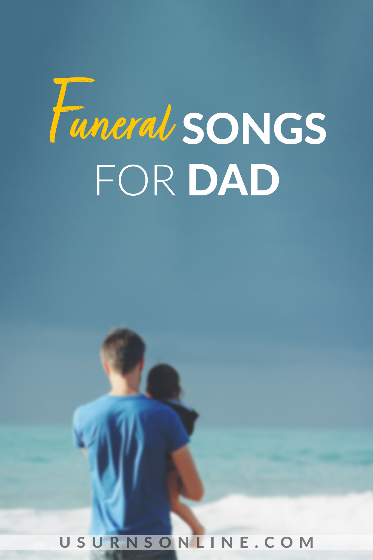 funeral songs for dad - feature
