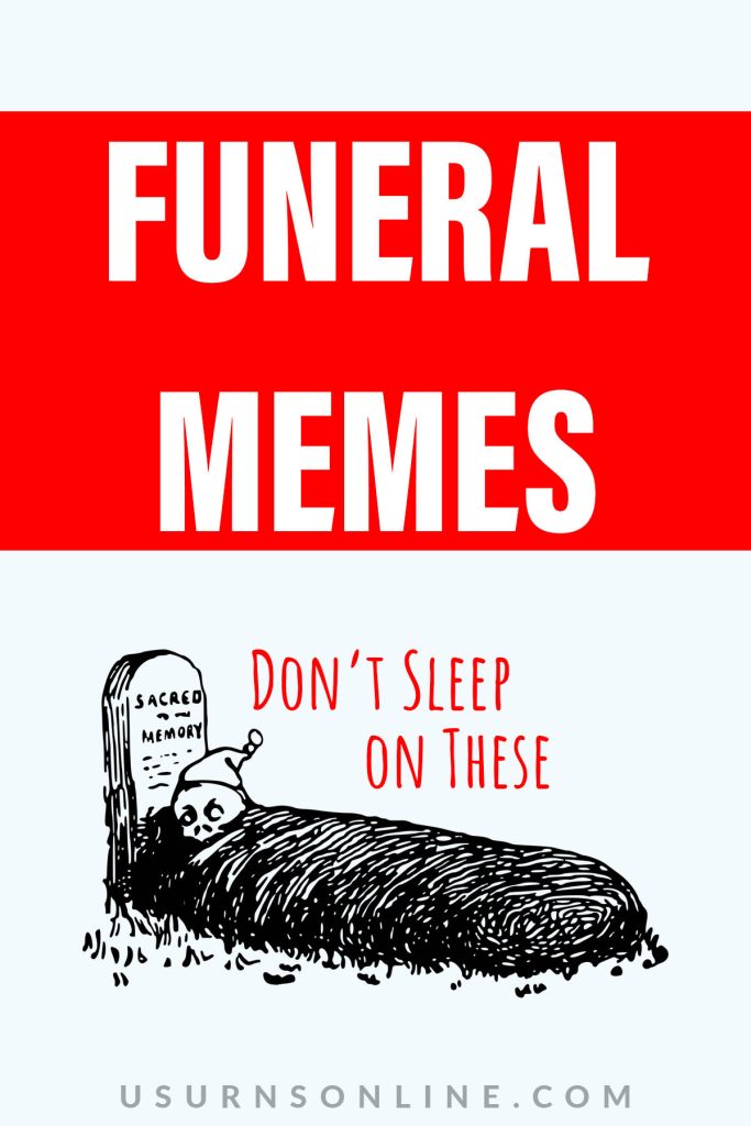 funeral memes pin it image