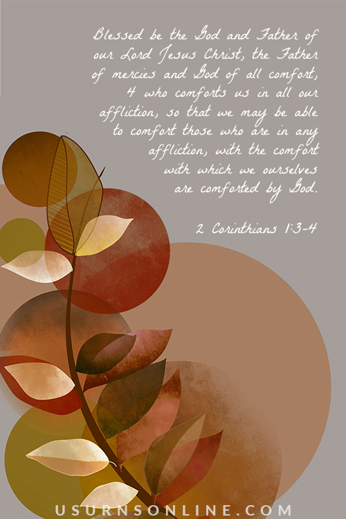comforting bible verses: Blessed be the God and Father – 2 Corinthians 1:3-4