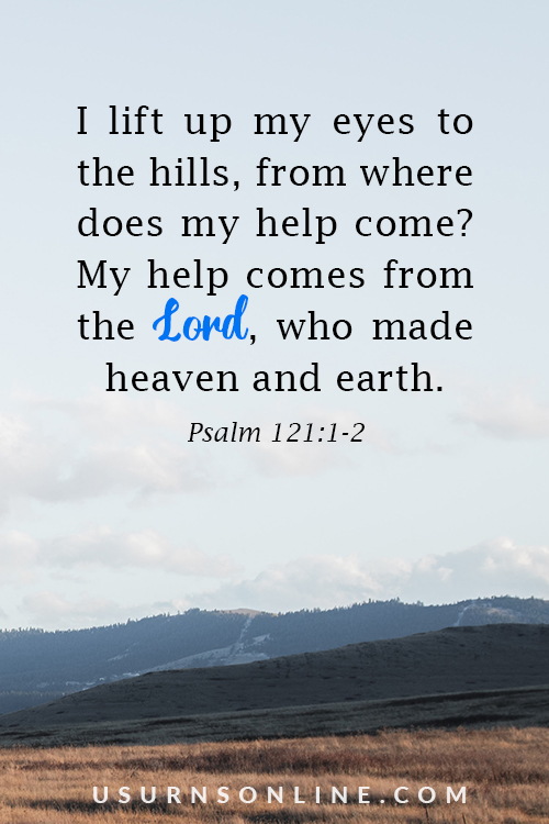 I lift up my eyes to the hills – Psalm 121:1-2